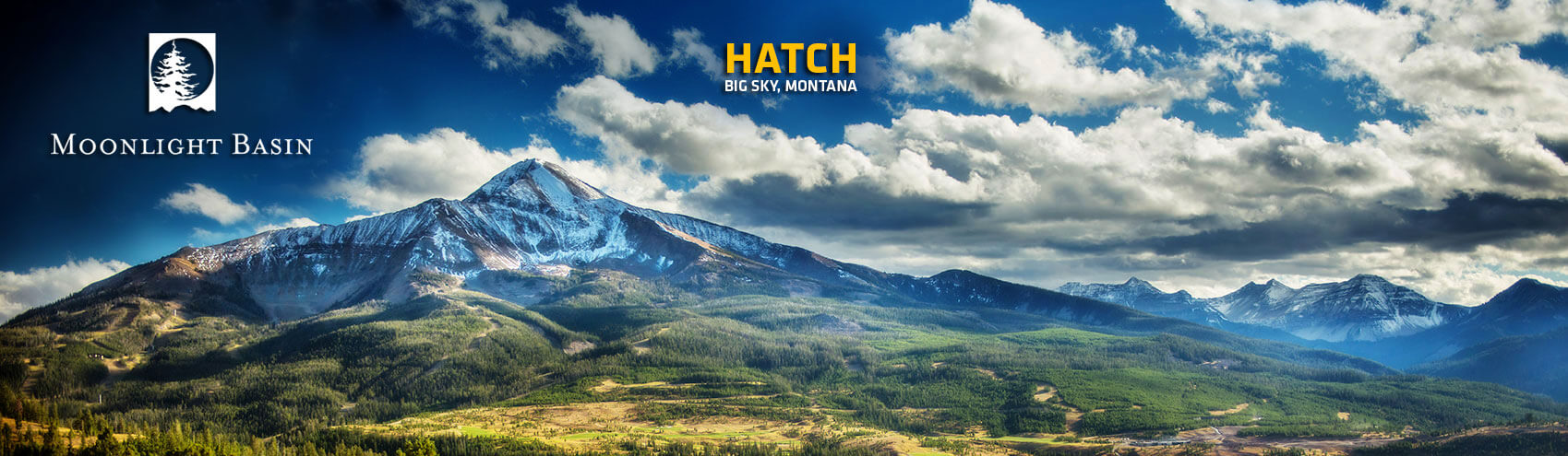 HATCH Experience North America at Moonlight Basin in Big Sky, Montana